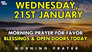 January 21st  Lord I Ask For Your Favor And Blessings Today  Morning Prayer For Open Doors