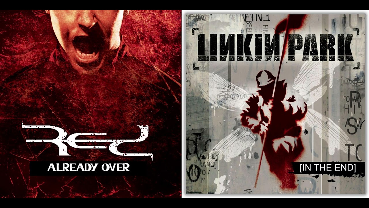 Red x Linkin Park [MASHUP] (In The End, Already Over)