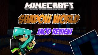 SHADOW WORLD l Mod Review (First Vid!)