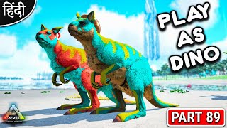 PLAY AS DINO - Playing With Anne - PLAY AS Dragon - अभी मजा आयेगा ना बिडू - #OP - Part 89 [ Hindi ]