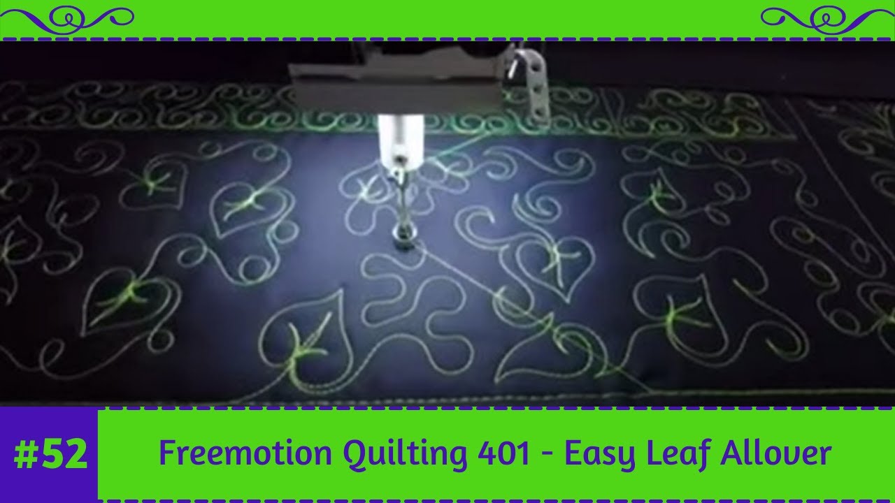 Freemotion Quilting 401 #52 - Easy Leafy Allover - YouTube
