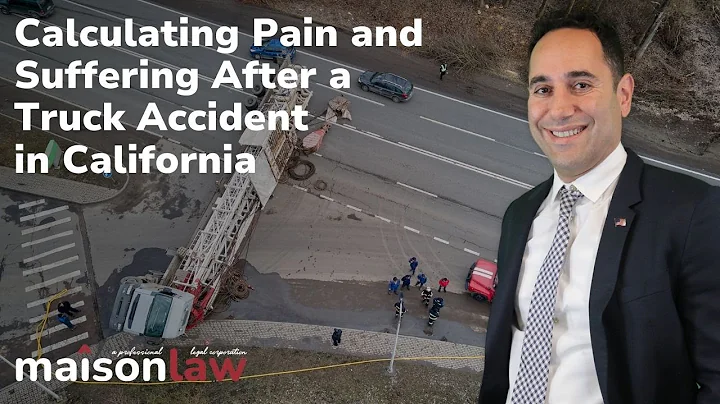 Calculating Pain and Suffering After a Truck Accident in California.