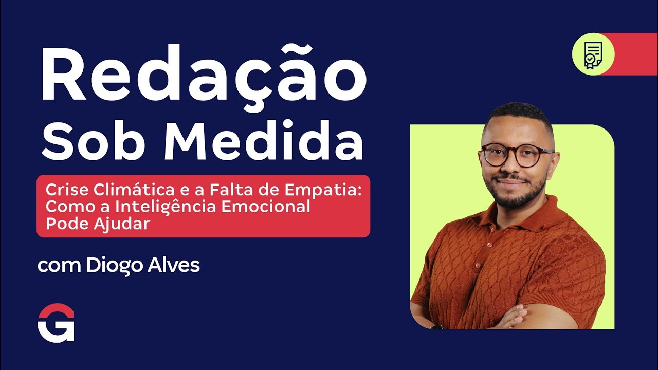 Redação Sob Medida | Crise Climática e a Falta de Empatia: Como a Inteligência Emocional Pode Ajudar