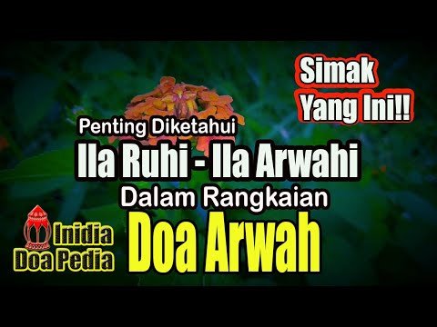 Simak Ini Ila Ruhi Dan Ila Arwahi Pada Doa Arwah Doa Setelah Tahlil Doa Yasin Kirim Fatihah Youtube