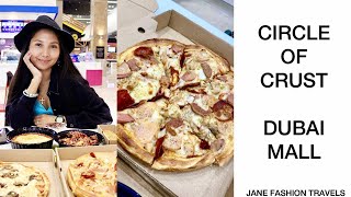 CIRCLE OF CRUST UAE Dubai Mall | Jane Fashion Travels