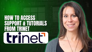 How to Access Support & Tutorials from TriNet