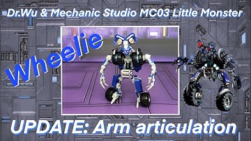 UPDATE: Shoulder Articulation for Dr.Wu & Mechanic Studio MC03 Little Monster - ROTF Wheelie