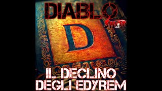La Storia Di Diablo ... In Uno Shot - Episodio 5 - Il Declino Degli Edyrem