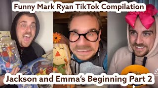 Funny Mark Ryan TikTok Compilation: Jackson and Emma’s Beginning Part 2
