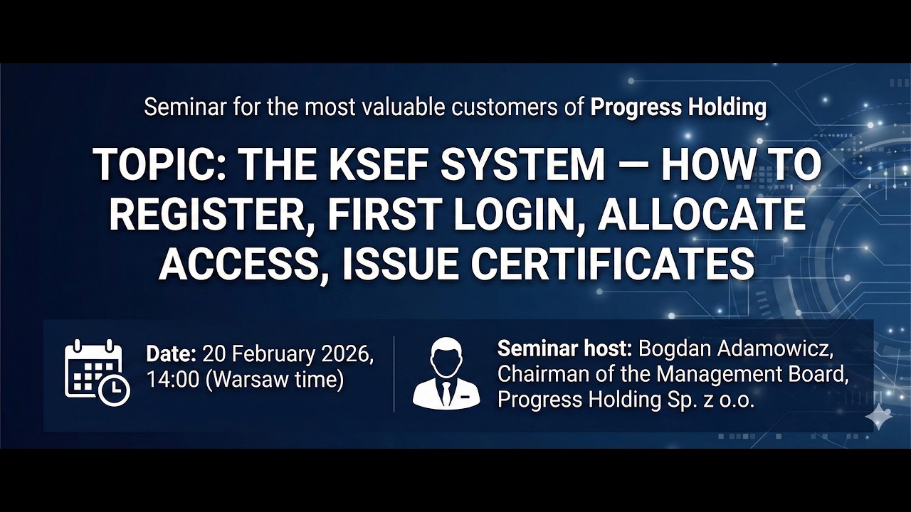 The KSeF System in Poland: Registration, First Login & Access (Webinar)