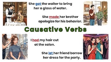 CAUSATIVE VERBS - HAVE | GET | MAKE | LET - English grammar lesson