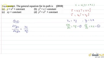 A particle is moving with velocity ` vecv = k( y hat^(i) + x hat(j)) `, where `k` is a constant