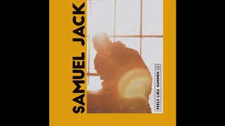 Video thumbnail of "Samuel Jack 'Feels Like Summer' [Audio]"