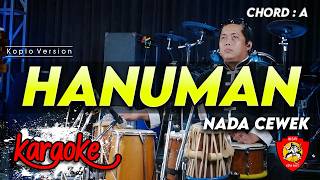 HANUMAN IKSPI KARAOKE NADA CEWEK / WANITA KEY A VERSI KOPLO FARIS KENDANG AUDIO JERNIH screenshot 1