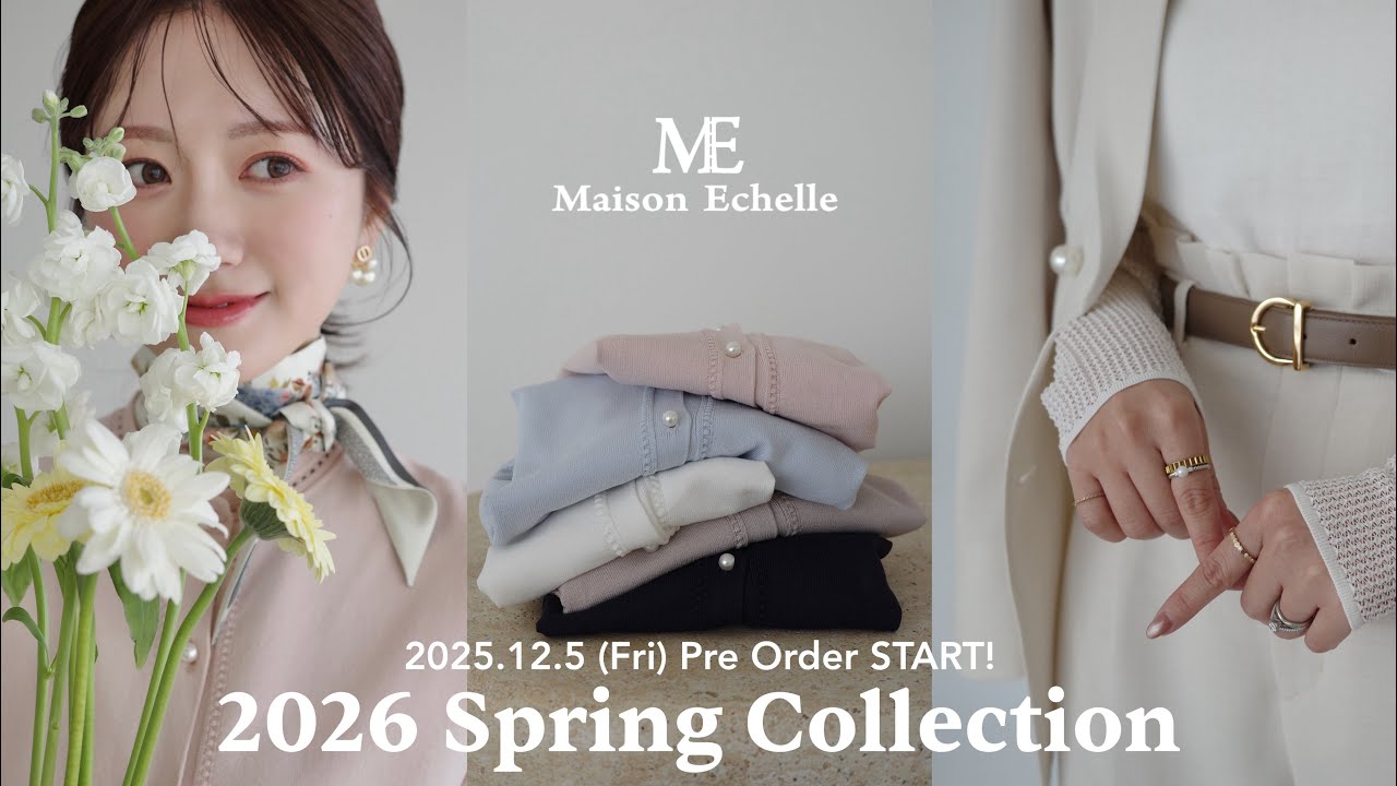 2026 Spring Collection – Maison Echelle
