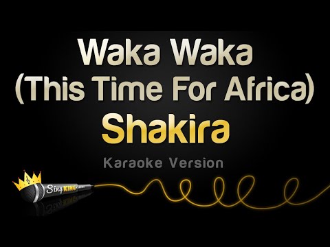 Shakira - Waka Waka (This Time For Africa) (Karaoke Version)