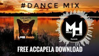 GALANTIS-Hunter(LWi2 REMIX) + Free ACCAPELA DOWNLOAD