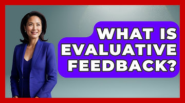 What Is Evaluative Feedback? - The Personal Growth Path