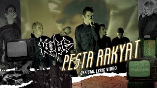 Kobe - Pesta Rakyat (Official Lyric Video)