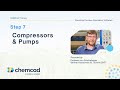 Step 7: Compressors &amp; Pumps