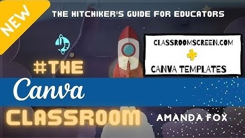 Canva + ClassroomScreen.com