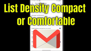 How to Set Conversation List Density to Compact or Comfortable in Gmail App [Guide]