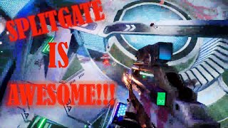 SPLITGATE IS AWESOME