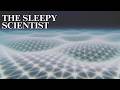 Quantum Fields, Explained Slowly | Science for Sleep