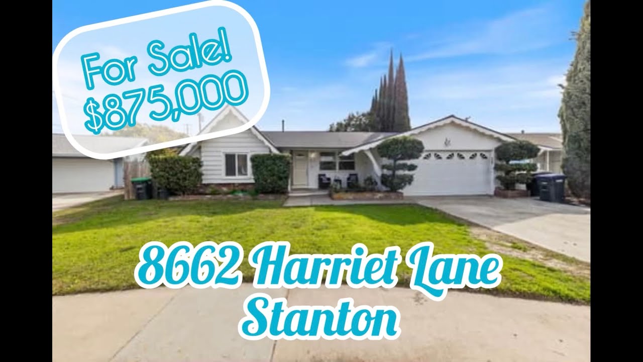 For Sale! 8662 Harriet Lane, Stanton, CA 90680