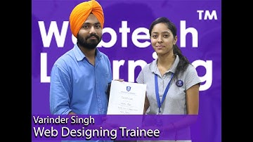 Website Designing Training Review by Varinder Singh at WebtechLearning - Web Education Academy