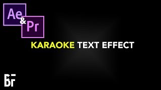 Karaoke Text Effect in Premiere & After Effects