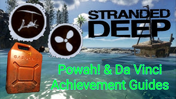 Stranded Deep |  Powah! and Da Vinci Achievement Guides plus Fuel Still info