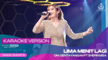 LIMA MENIT LAGI (VERSI KARAOKE) SHEPIN MISA | DIA MAU DATANG MEJEMPUTKU | VIRAL
