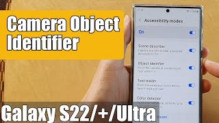 Galaxy S22/S22+/Ultra: How to Turn On/Off Camera Object Identifier