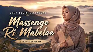 LAGU BUGIS KERINDUAN MASSENGE RI MABELAE CIPT. HENRIK HN #cover #music #viral