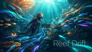 Reef Drift | GlassRunner Drum&Bass