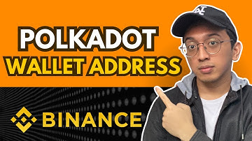 HOW TO FIND POLKADOT WALLET ADDRESS ON BINANCE