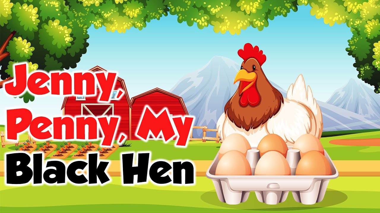 Jenny, Penny, My Black Hen | Popular Nursery Rhyme For Kids - YouTube