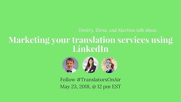Marketing your translation services using LinkedIn feat @mrMovingWords