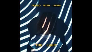 Video thumbnail of "Tango With Lions - Proof Of Desire (Official Audio)"