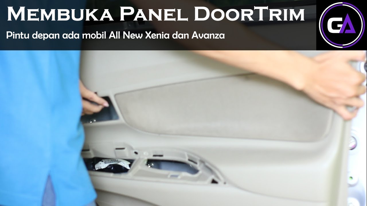 Membuka Panel Doortrim Door Trim All New Avanza Dan Xenia Youtube