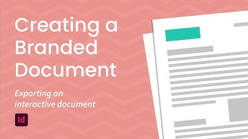 Creating a Branded Document in InDesign (2021) - Exporting an Interactive Document