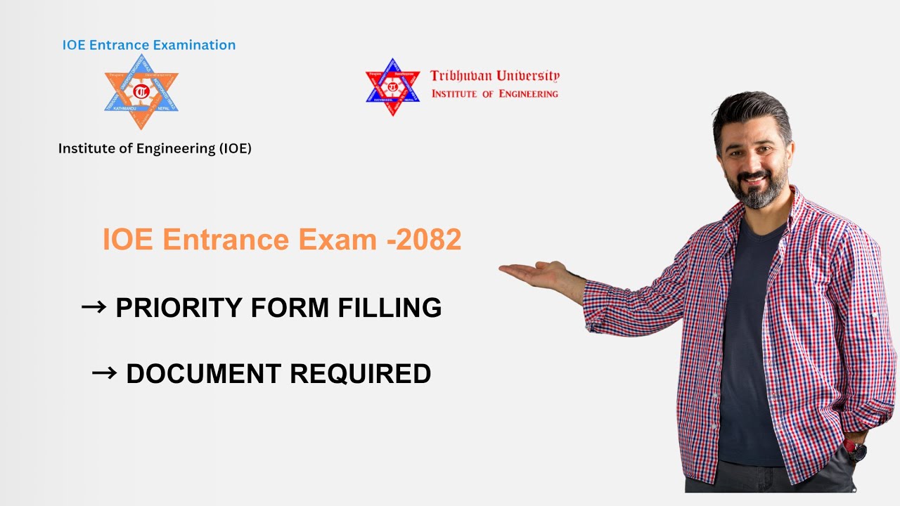 IOE Entrance Exam 2082: Priority Form Filling & Required Documents Explained |