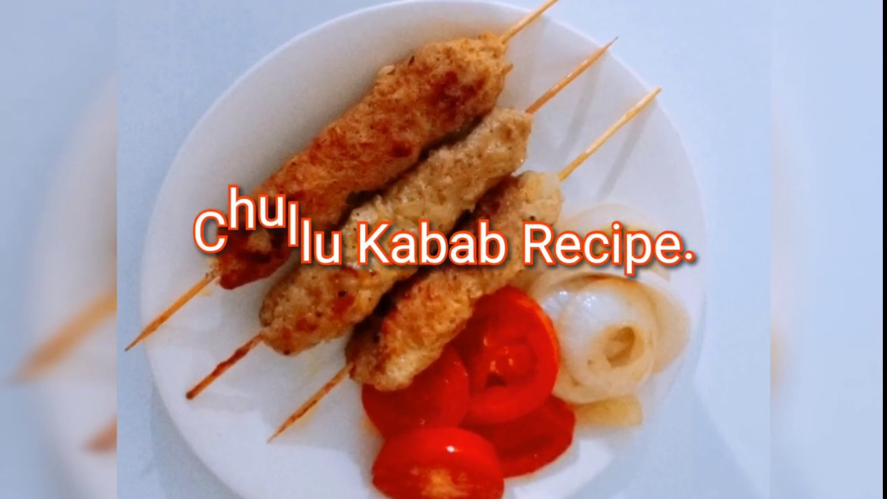 Chullu kabab recipe / mutton and chicken kabab ! YouTube