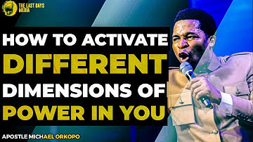 HOW TO ACTIVATE DIFFERENT DIMENSIONS OF POWER IN YOU||APOSTLE MICHAEL OROKPO #power #prayer #pray