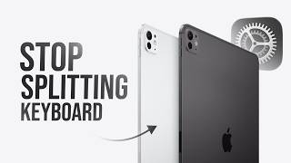 How to Stop Keyboard Splitting on iPad