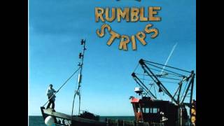 Rumble Strips - Hate Me You Do