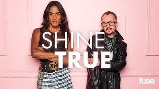 Shine True First Look Fuse Originals