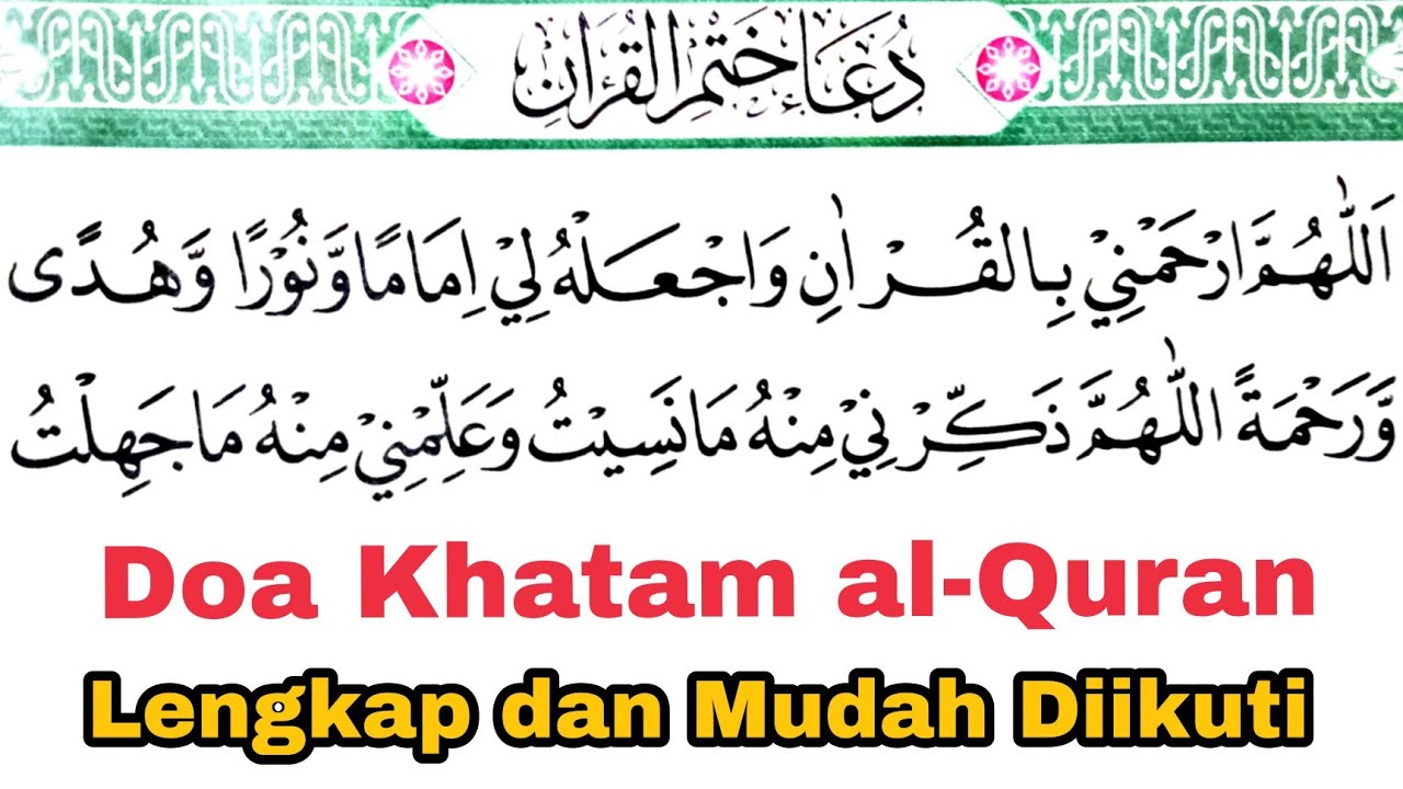 Doa Khatam Al Qur An Baca Saat Selesai Baca Al Quran Juz Agar