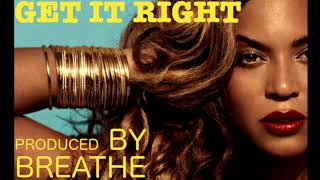 Get It Right - Beyonce (Type Beat) Produced by Breathe